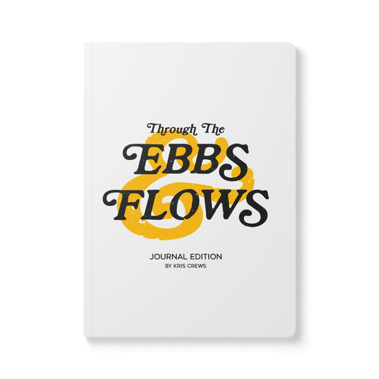 Through The Ebbs and Flows Journal